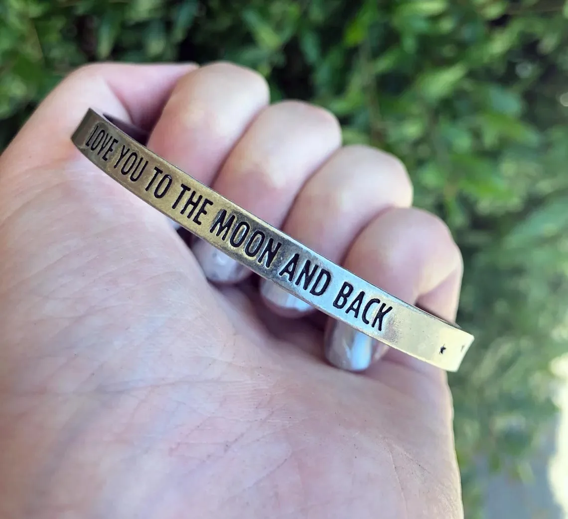Love You to the Moon and Back Quotable Cuff Bracelet