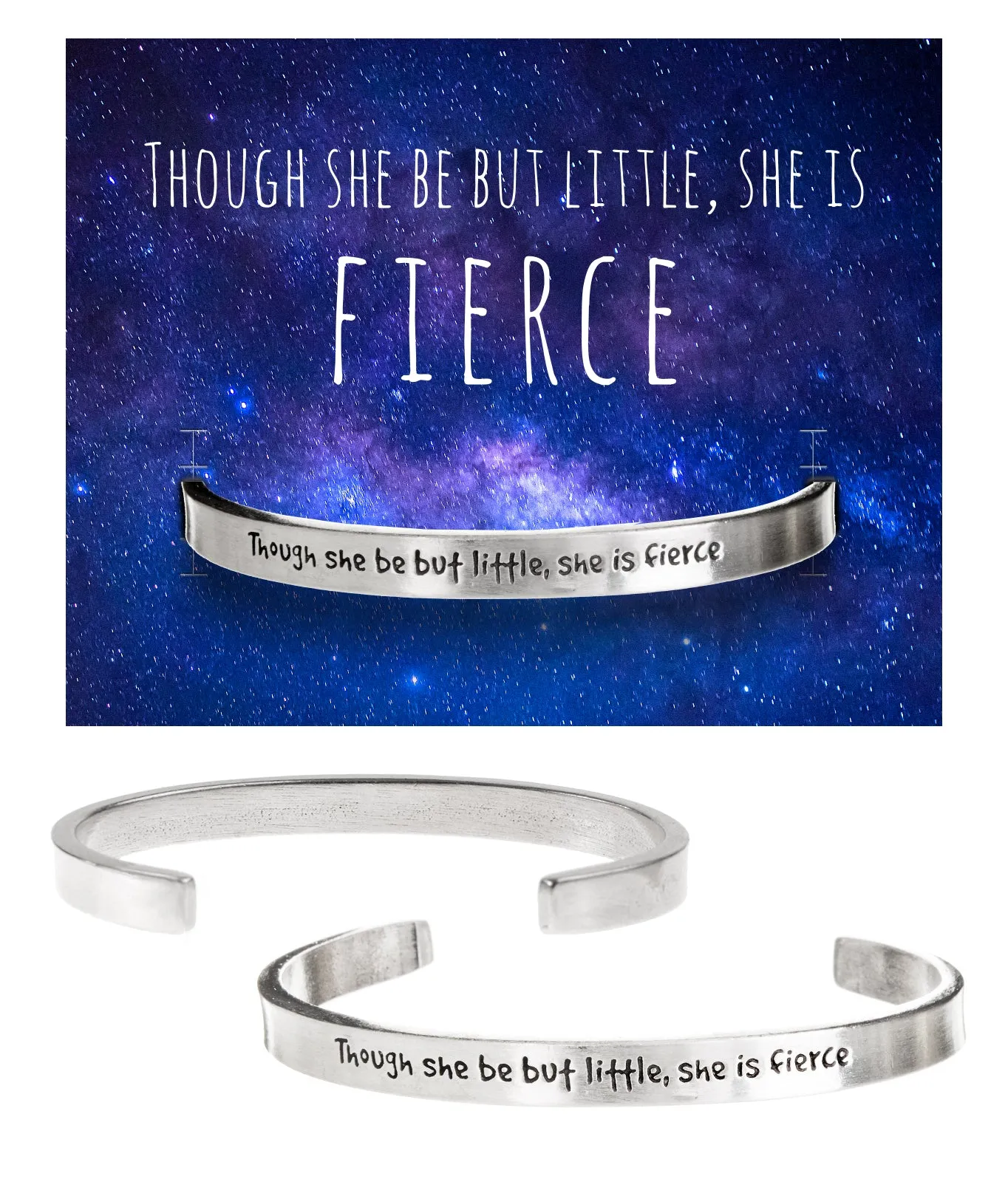 Though She be but Little She is Fierce Quotable Cuff Bracelet